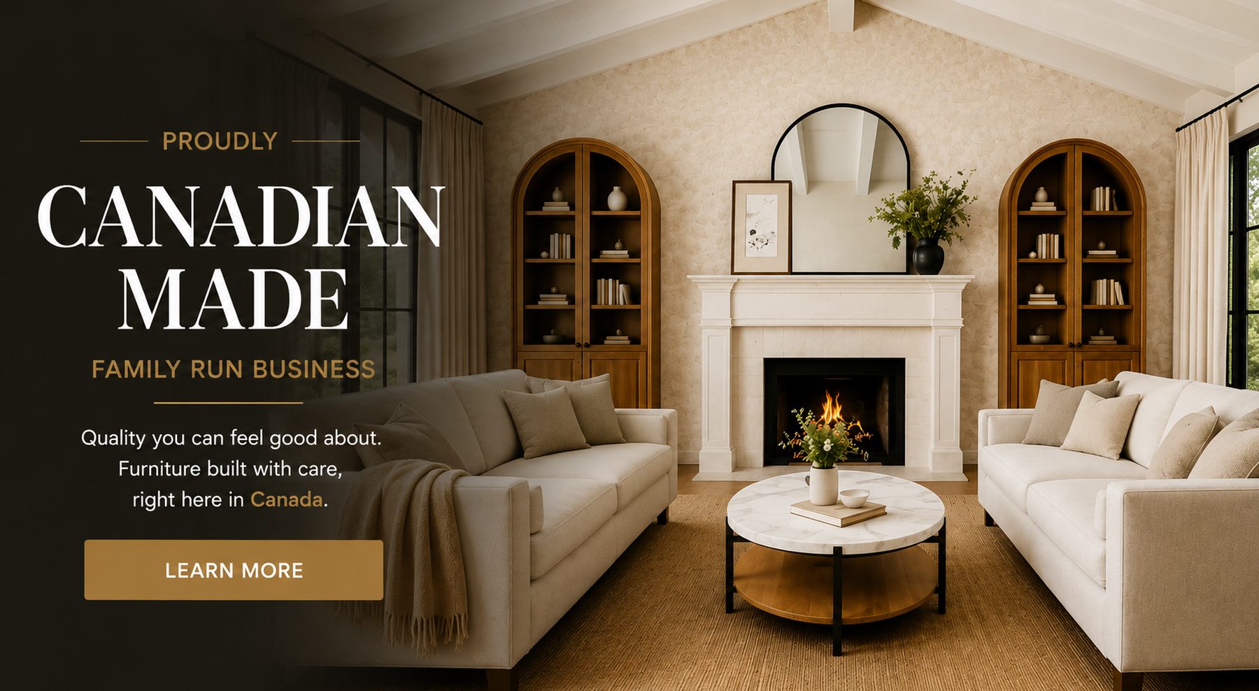 Proudly Canadian Made — Learn more